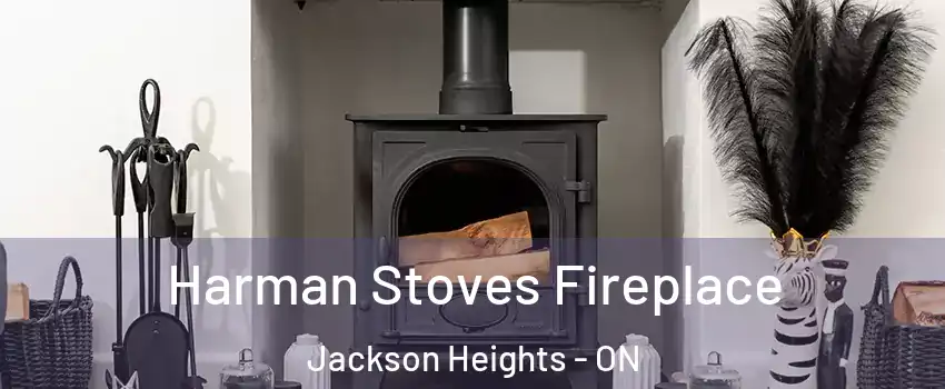  Harman Stoves Fireplace Jackson Heights - ON