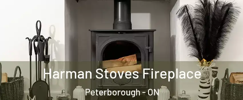 Harman Stoves Fireplace Peterborough - ON