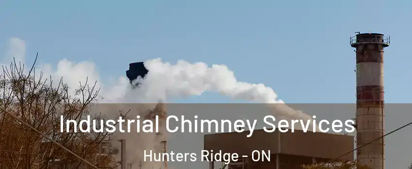  Industrial Chimney Services Hunters Ridge - ON