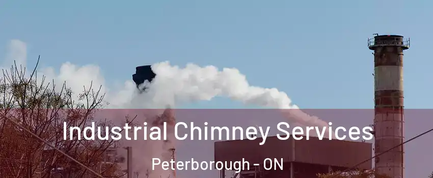  Industrial Chimney Services Peterborough - ON