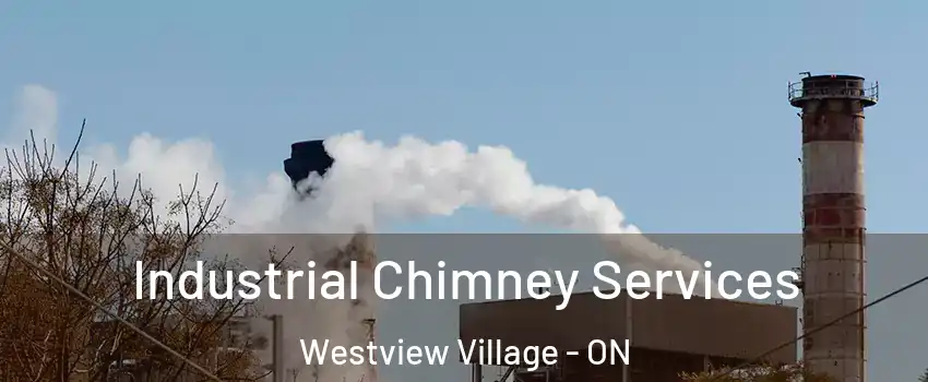  Industrial Chimney Services Westview Village - ON