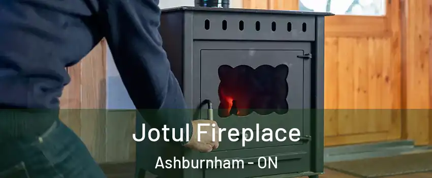  Jotul Fireplace Ashburnham - ON