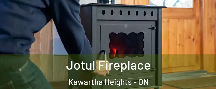 Jotul Fireplace Kawartha Heights - ON