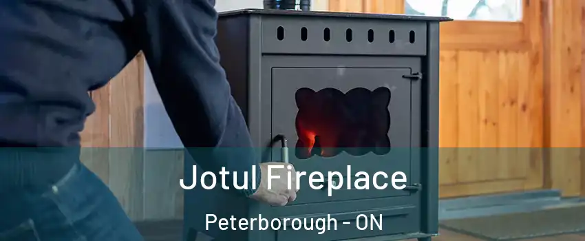 Jotul Fireplace Peterborough - ON