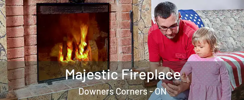  Majestic Fireplace Downers Corners - ON