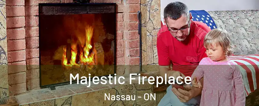  Majestic Fireplace Nassau - ON