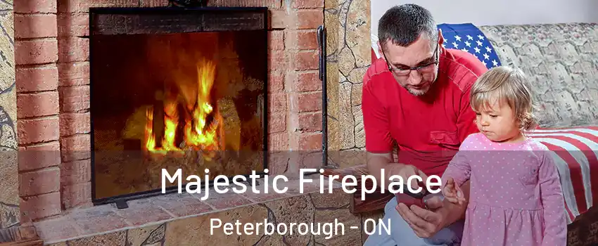  Majestic Fireplace Peterborough - ON