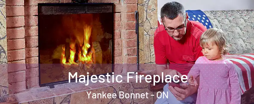Majestic Fireplace Yankee Bonnet - ON