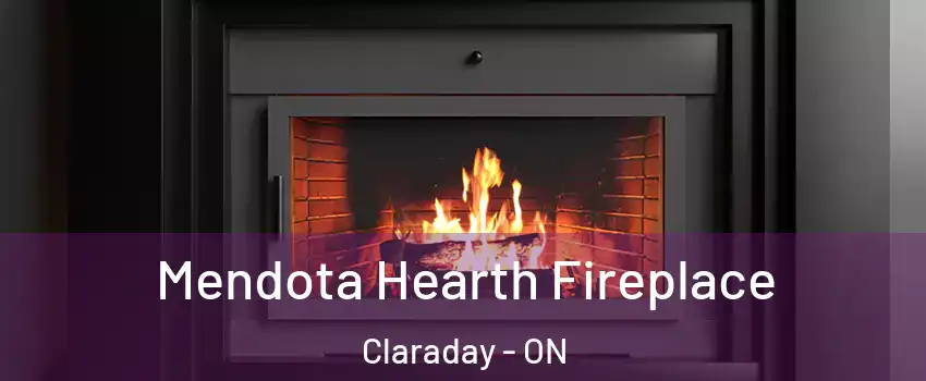  Mendota Hearth Fireplace Claraday - ON