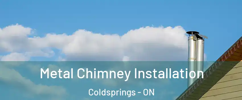 Metal Chimney Installation Coldsprings - ON