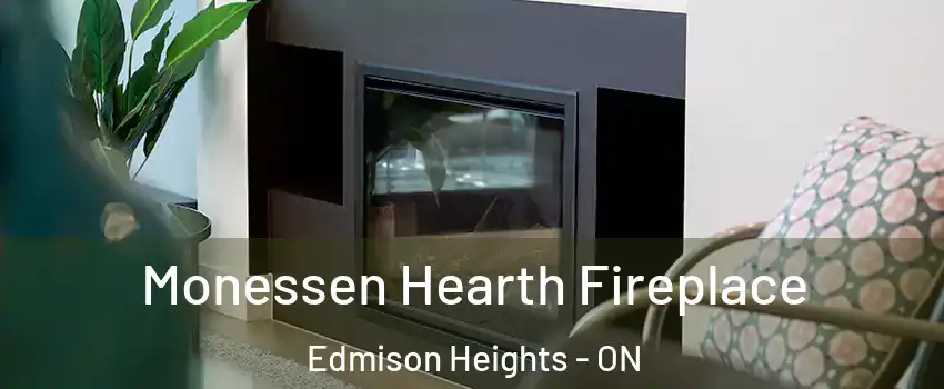  Monessen Hearth Fireplace Edmison Heights - ON