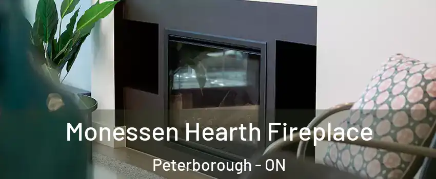  Monessen Hearth Fireplace Peterborough - ON
