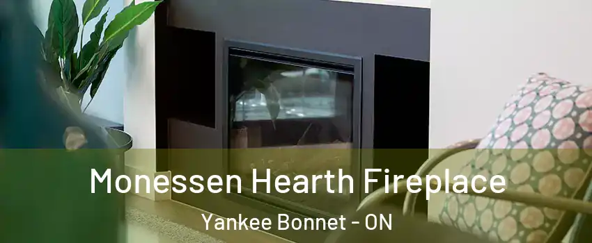  Monessen Hearth Fireplace Yankee Bonnet - ON