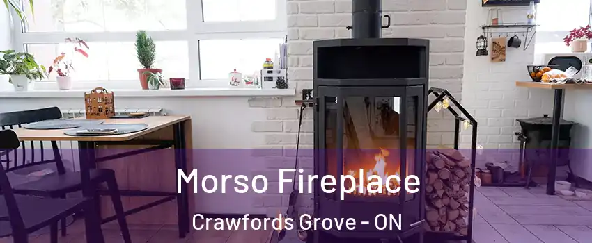 Morso Fireplace Crawfords Grove - ON