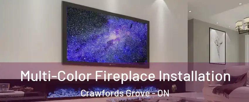  Multi-Color Fireplace Installation Crawfords Grove - ON
