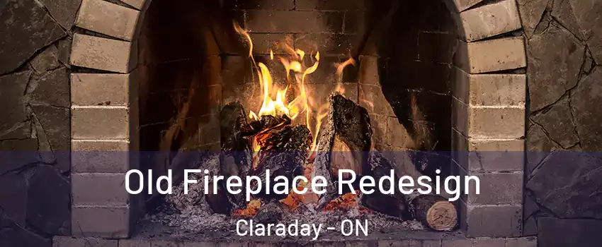  Old Fireplace Redesign Claraday - ON