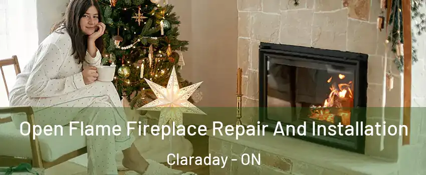  Open Flame Fireplace Repair And Installation Claraday - ON