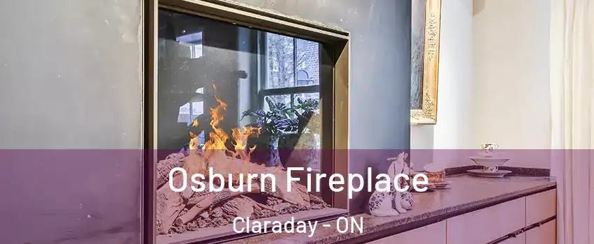  Osburn Fireplace Claraday - ON