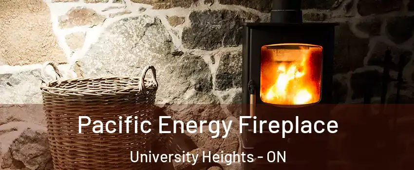  Pacific Energy Fireplace University Heights - ON