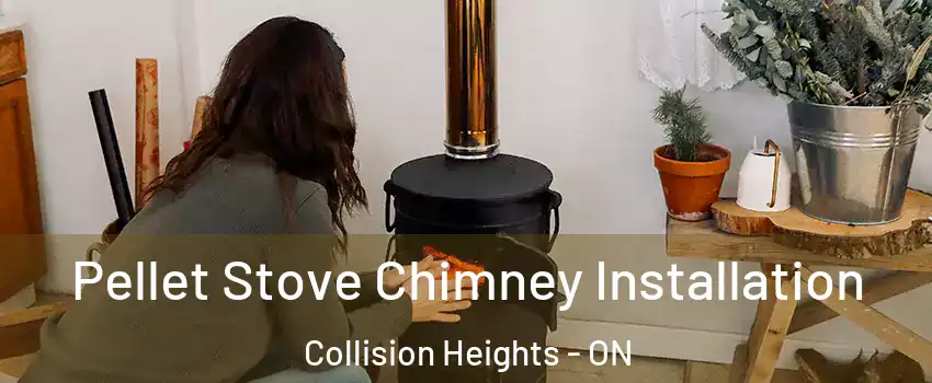 Pellet Stove Chimney Installation Collision Heights - ON