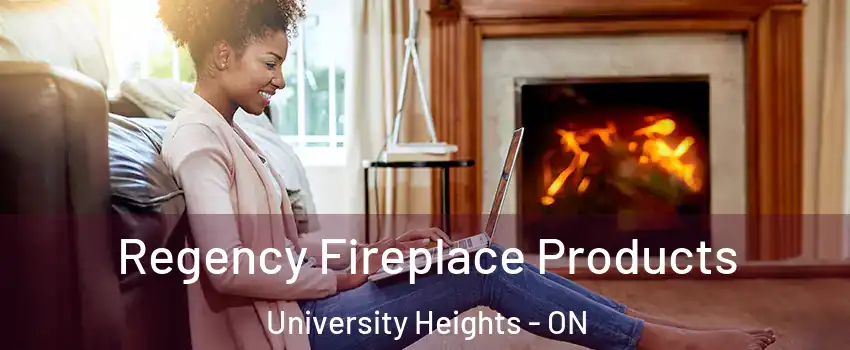  Regency Fireplace Products University Heights - ON