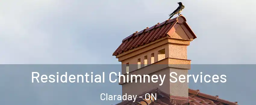  Residential Chimney Services Claraday - ON