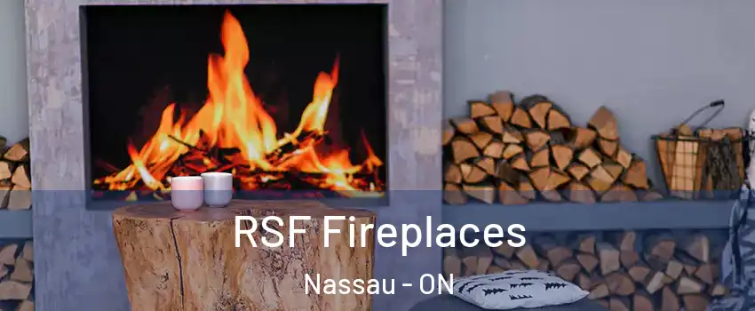  RSF Fireplaces Nassau - ON