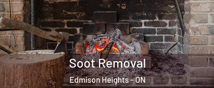 Soot Removal Edmison Heights - ON