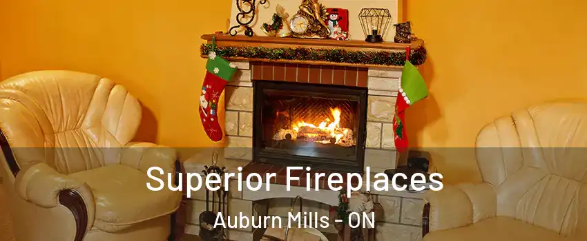  Superior Fireplaces Auburn Mills - ON