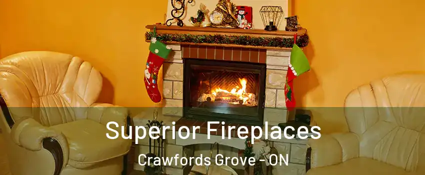 Superior Fireplaces Crawfords Grove - ON
