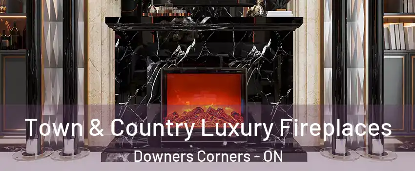 Town & Country Luxury Fireplaces Downers Corners - ON
