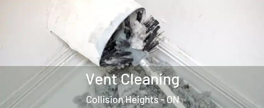  Vent Cleaning Collision Heights - ON