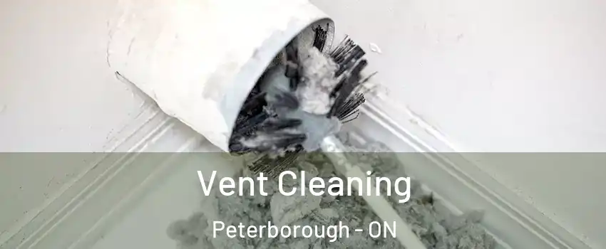  Vent Cleaning Peterborough - ON