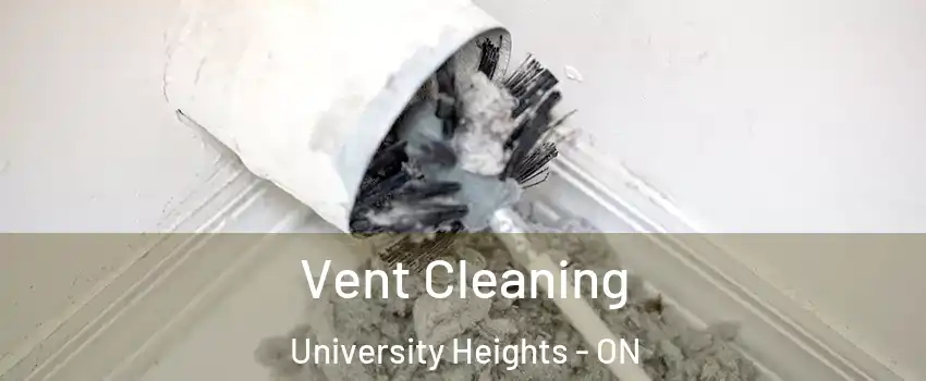  Vent Cleaning University Heights - ON