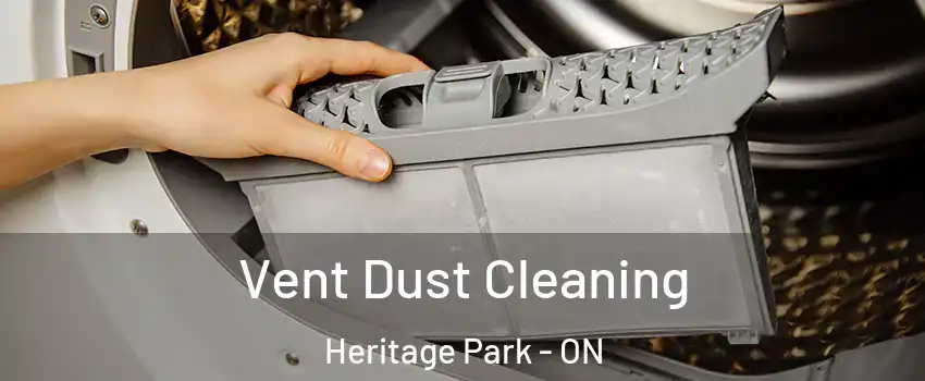  Vent Dust Cleaning Heritage Park - ON