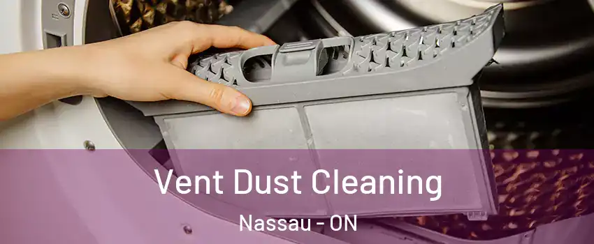 Vent Dust Cleaning Nassau - ON