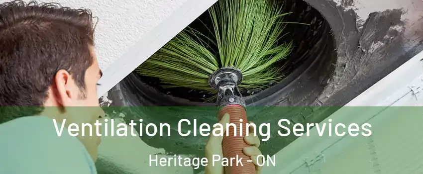  Ventilation Cleaning Services Heritage Park - ON