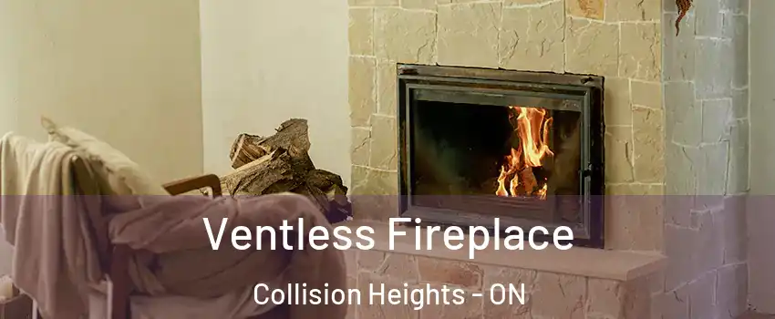 Ventless Fireplace Collision Heights - ON
