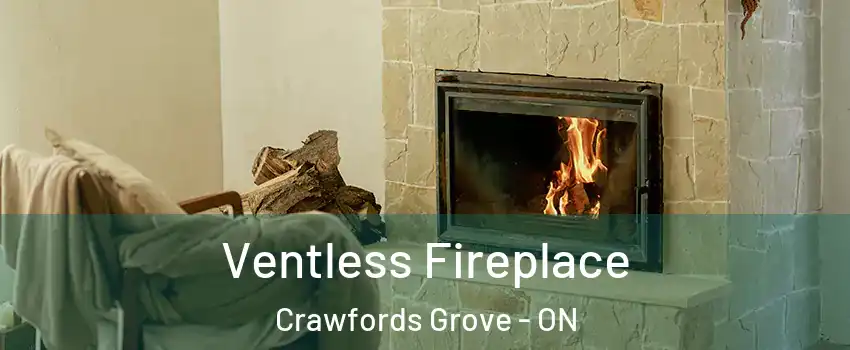 Ventless Fireplace Crawfords Grove - ON