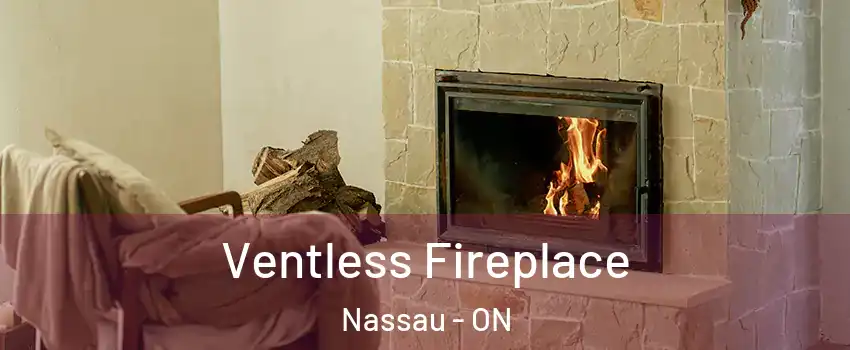  Ventless Fireplace Nassau - ON