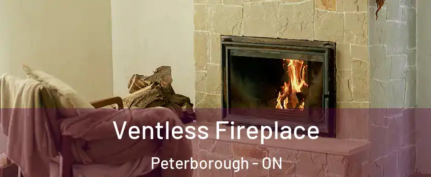  Ventless Fireplace Peterborough - ON