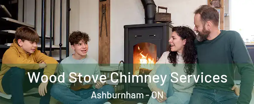  Wood Stove Chimney Services Ashburnham - ON