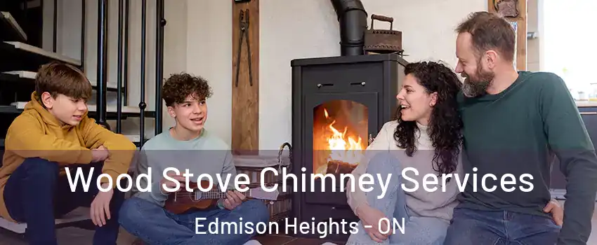  Wood Stove Chimney Services Edmison Heights - ON