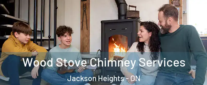  Wood Stove Chimney Services Jackson Heights - ON